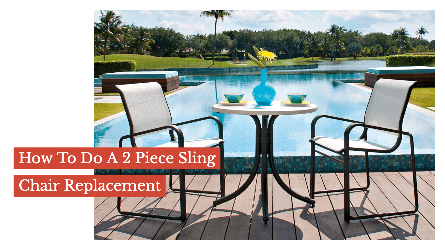 How To Do A 2 Piece Sling Chair Replacement Sunniland Patio
