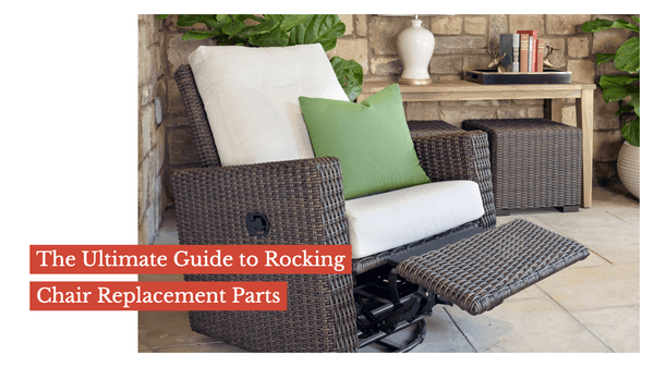 The Ultimate Guide to Rocking Chair Replacement Parts