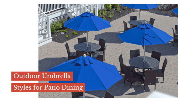 Outdoor Umbrella Styles for Patio Dining