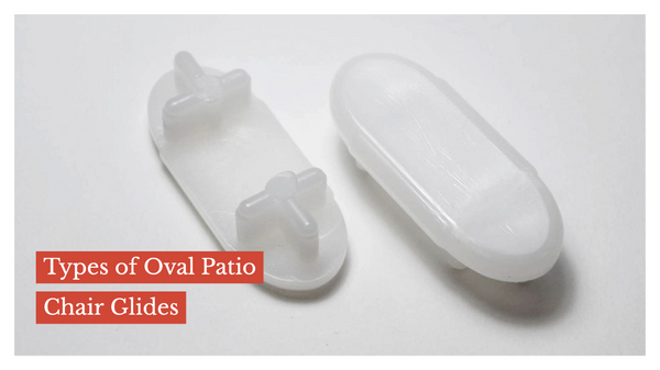 Types of Oval Patio Chair Glides