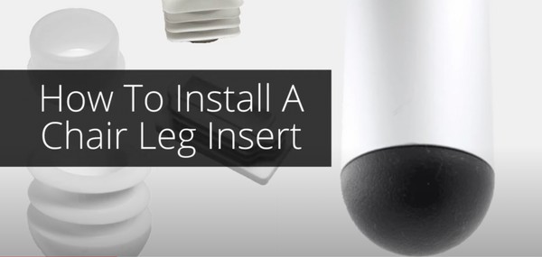 How to Measure & Install Chair Leg Inserts