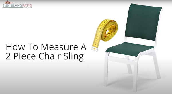 How to Measure a 2 Piece Sling Chair
